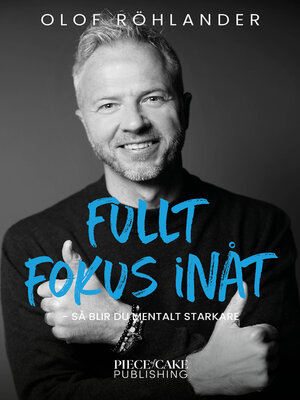 cover image of Fullt fokus inåt